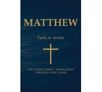 Matthew - Faith in Action