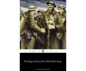 Matthew George Walter The Penguin Book of First World War Poetry (Poche)