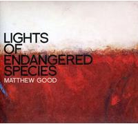 Matthew Good - Lights of Endangered Species [Import]