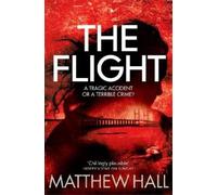 Matthew Hall The Flight (Poche) Coroner Jenny Cooper series