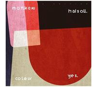 Matthew Halsall - Colour Yes (Special Edition) [Vinyl]