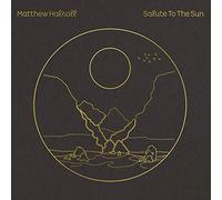 Matthew Halsall - Salute to the Sun Matthew Halsall Dlp