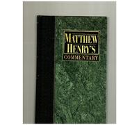 Matthew Henry Commentary - Volume VI / Commentary on Acts Through Revelation (1991 Copy)