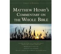 Matthew Henrys Commentary on the Whole Bible by Michael Henry Matthew Henry (Auteur)