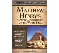 Matthew Henry's Concise Commentary On The Whole Bible