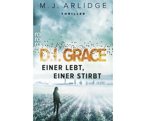 Matthew J. Arlidge Karen Witt D.I. Grace: Einer lebt, einer stirbt: Thri (Poche)