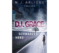 Matthew J. Arlidge Karen Witthuhn D.I. Grace: Schwarzes Herz: Thriller (Poche)