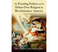 Matthew L. Harr The Founding Fathers and the Debate over Religion in Rev (Poche)