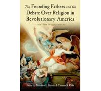 Matthew L. Harr The Founding Fathers and the Debate over Religion in Rev (Poche)