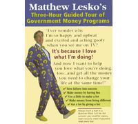 Matthew Lesko's Three-Hour Guided Tour of Government Money Programs