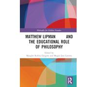 Matthew Lipman and the Educational Role of Philosophy