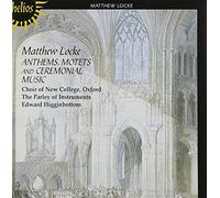 Matthew Locke : Hymnes, Motets et Musique de Cérémonie