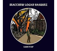 Matthew Logan Vasquez – Light'n Up – Vinyle 12"