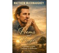 Matthew McConaughey with Poems and Prayers: A Journey of Faith, Learning, and Reflection