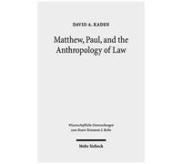 Matthew, Paul, And The Anthropology Of Law