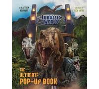 Matthew Reinhart Jurassic World - The Ultimate Pop-Up Book (Relié)