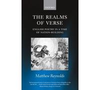 The Realms Of Verse 1830-1870 Matthew Reynolds (Auteur)