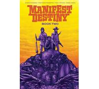 Matthew Roberts - Manifest Destiny Deluxe Book Two