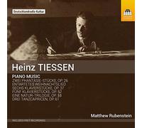 Matthew Rubenstein - Tiessen, Heinz : Oeuvres pour Piano