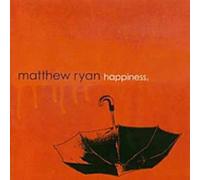 Matthew Ryan - Happiness [Compact Discs]