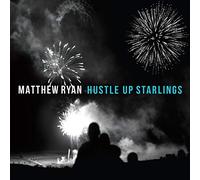 Matthew Ryan - Hustle Up Starlings