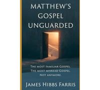 Matthew’s Gospel Unguarded: Matthew Through Jewish, Catholic, and Critical Eyes