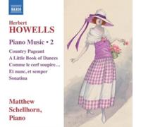 MATTHEW SCHELLHORN - HOWELLS PIANO MUSIC VOL 2 - CD - E4z