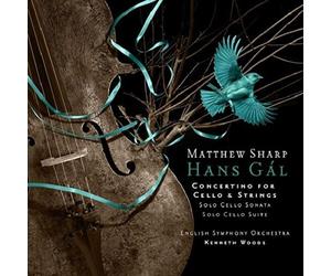 MATTHEW SHARP - HANS GAL: CONCERTINO FOR SOLO CELLO & STRINGS CD NEUF