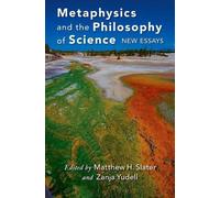 Matthew Slater Metaphysics and the Philosophy of Science (Relié)