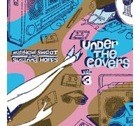 Matthew Sweet And Susanna Hoffs - Under The Covers, Vol. 3