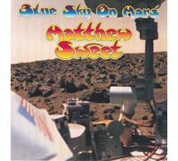 Matthew Sweet - Blue Sky on Mars [Import]