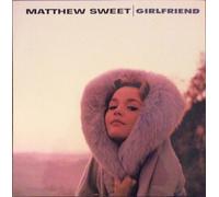 Matthew Sweet - Girlfriend (2 LP) (180g)