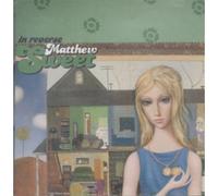 MATTHEW SWEET - in Reverse [Import]