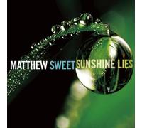 Matthew Sweet - Sunshine Lies [Import]
