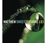 Matthew Sweet - Sunshine Lies [Import]