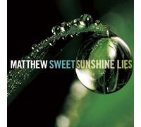 MATTHEW SWEET - Sunshine Lies + 4