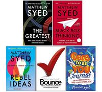 Matthew Syed Collection 5 Books Set (The Greatest, Black Box Thinking, Rebel Ideas, Bounce, My Awesome Guide to Getting Good at Stuff World Book Day)