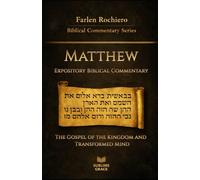 Matthew: The Gospel of the Kingdom and the Transformed Mind