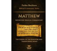 Matthew: The Gospel of the Kingdom and the Transformed Mind
