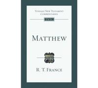Matthew, The Tyndale New Testament Commentaries R.T. France (Auteur)