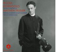 Matthew Trusler – Rosza/Korngold : Concertos pour violon – CD