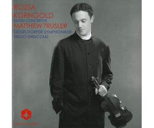 Matthew Trusler - Rosza/Korngold: Violin Ctos.