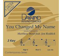Matthew West feat. Jon Reddick - You Changed My Name [Accompaniment/Performance Track] [Import]