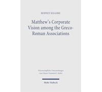 Matthew's Corporate Vision among the Greco-Roman Associations