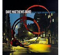 Matthews, Dave - Before These Crowded Streets