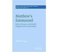 Matthew's Emmanuel, SOCIETY FOR NEW TESTAMENT STUDIES MONOGRAPH SERIES David D. Kupp, George Rowell (Auteur)