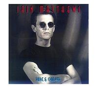 Matthews, Iain - Pure & Crooked