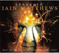 Matthews Iain - Sparkler-the Best of the Texas