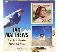 Matthews, Ian - Go for Broke / Hit and Run (2 albums sur 1 seul
