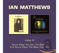 Matthews, Ian - Valley Hi/Some Days You. [Import]